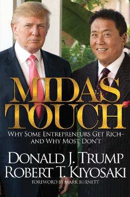 Midas Touch: Why Some Entrepreneurs Get Rich-And Why Most Don't (Hardback)