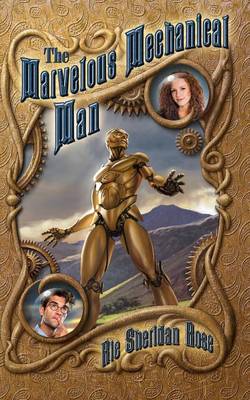 The Marvelous Mechanical Man (Paperback)