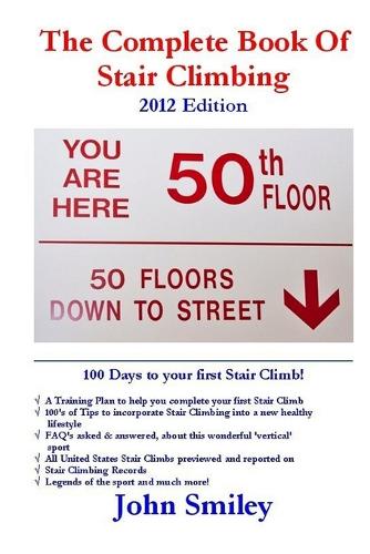 The Complete Book of Stair Climbing (2012 Edition) (Paperback)