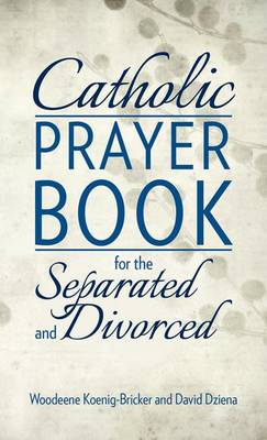 Catholic Prayer Book for the Separated and Divorced (Paperback)