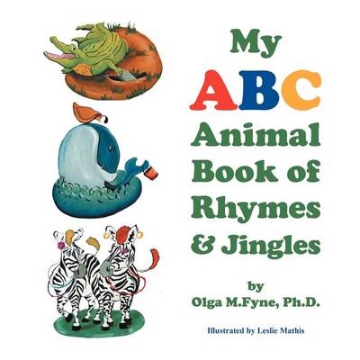 My ABC Animal Book of Rhymes & Jingles (Paperback)