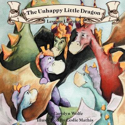 The Unhappy Little Dragon, Lessons Learned (Paperback)