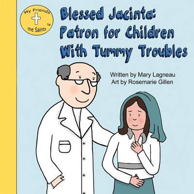 Blessed Jacinta: Patron for Children with Tummy Troubles (Paperback)
