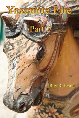Yosemite Fire Part 2 (Paperback)