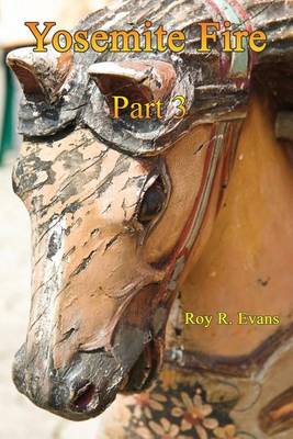 Yosemite Fire Part 3 (Paperback)