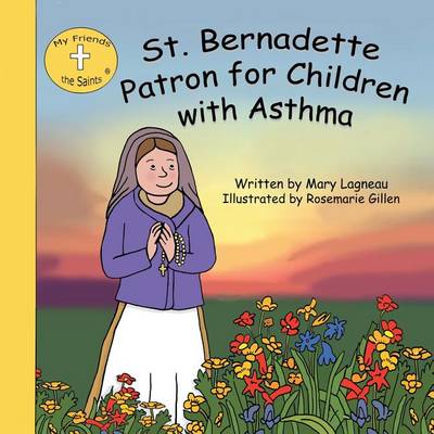 St. Bernadette Patron for Children with Asthma (Paperback)