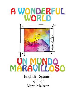 A Wonderful World Un Mundo Maravilloso (Paperback)