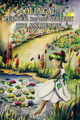 Dollygal, Peacock and the Serpent: The Awakening (Paperback)