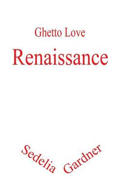 Ghetto Love: Renaissance (Paperback)