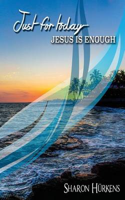 Just for Today (Paperback)
