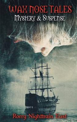 Wax Nose Tales (Paperback)