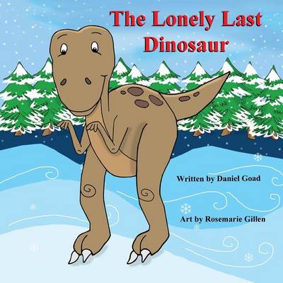 The Lonely Last Dinosaur (Paperback)