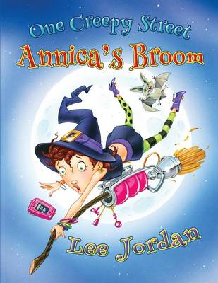One Creepy Street: Annica's Broom (Paperback)