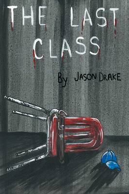 The Last Class (Paperback)