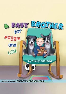 A Baby Brother for Maggie and Lou (Paperback)