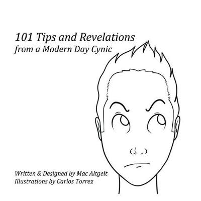 101 Tips & Revelations from a Modern Day Cynic (Paperback)