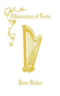 Glissandos of Love (Hardback)