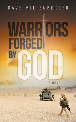 Warriors Forged by God (Hardback)