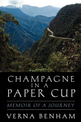 Champagne in a Paper Cup (Paperback)