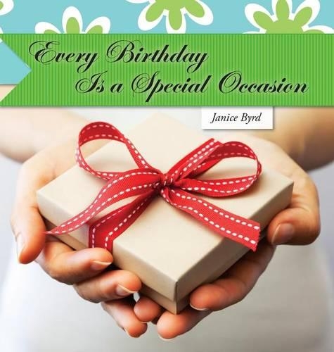 Every Birthday is a Special Occasion (Hardback)