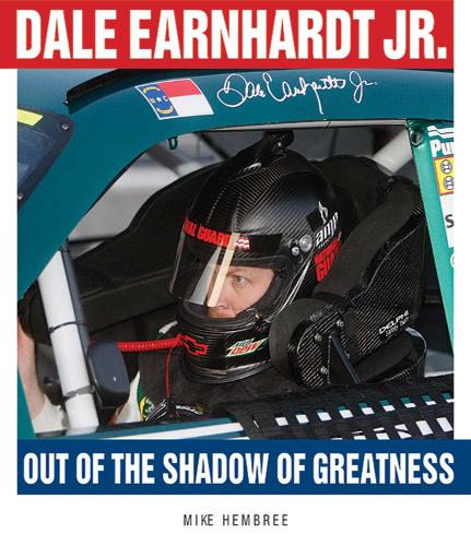 Dale Earnhardt Jr.: Out of the Shadow of Greatness (Hardback)