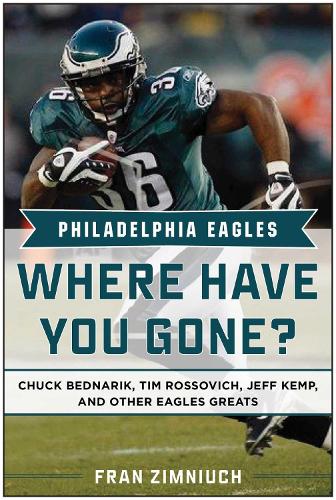Philadelphia Eagles: Where Have You Gone? (Hardback)
