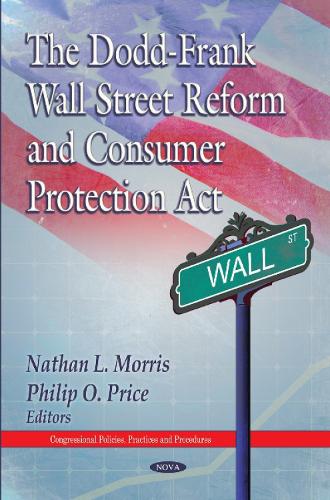 Dodd-Frank Wall Street Reform & Consumer Protection Act (Hardback)