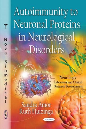 Autoimmunity to Neuronal Proteins in Neurological Disorders (Paperback)