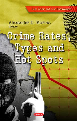 Crime Rates, Types & Hot Spots (Hardback)