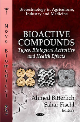 Bioactive Compounds: Types, Biological Activities & Health Effects (Hardback)