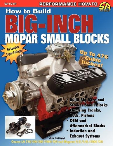 How to Build Big-Inch Mopar Small Blocks (Paperback)