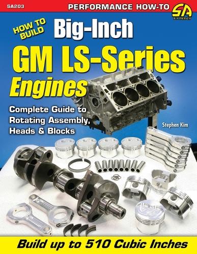 How to Build Big-inch GM LS-Series Engines (Paperback)