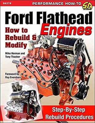 Ford Flathead Engines: How to Rebuild and Modify (Paperback)