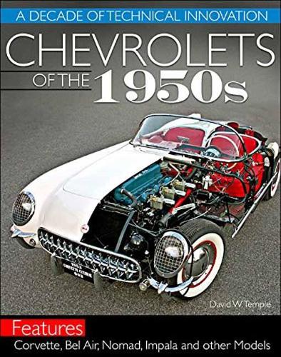 Chevrolets of the 1950s: A Decade of Technical Innovation (Paperback)