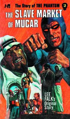 PHANTOM COMPLETE AVON NOVELS VOLUME #2 SLAVE MARKET OF MUCAR (Paperback)