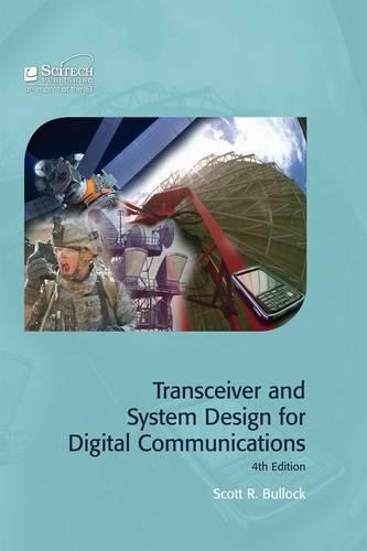 Transceiver and System Design for Digital Communications - Materials, Circuits and Devices (Hardback)