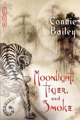 Moonlight, Tiger, and Smoke (Paperback)