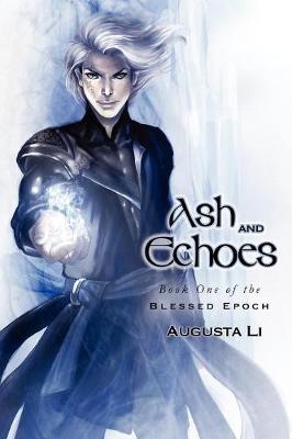 Ash and Echoes - Blessed Epoch (Paperback)