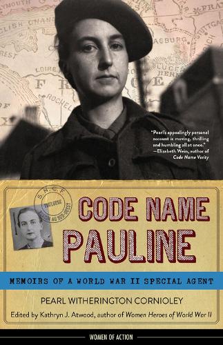 Code Name Pauline: Memoirs of a World War II Special Agent (Paperback)