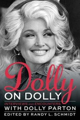 Dolly on Dolly: Interviews and Encounters - Musicians in Their Own Words (Hardback)