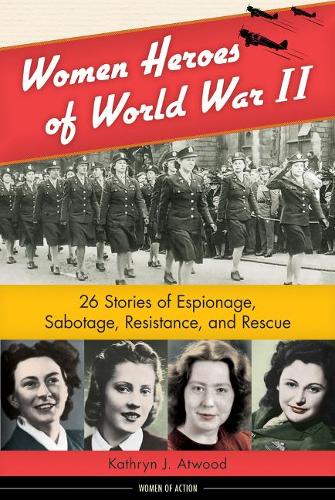 Women Heroes of World War II (Paperback)