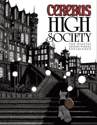 Cerebus: High Society Audio/Digital Experience (DVD video)