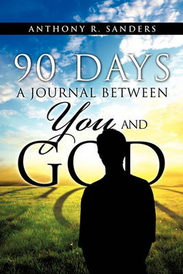 90 Days: A Journal Between You and God (Paperback)