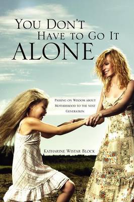 You Don't Have to Go It Alone (Paperback)