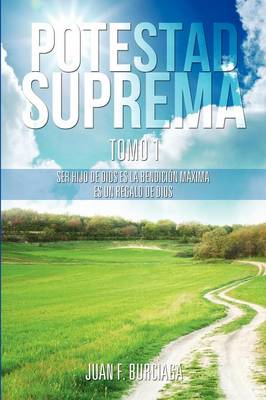 Potestad Suprema Tomo 1 (Paperback)