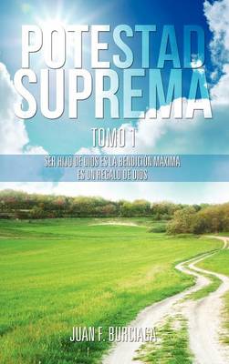 Potestad Suprema Tomo 1 (Hardback)