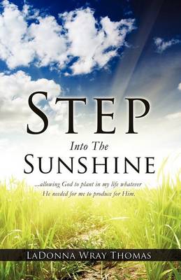 Step Into the Sunshine (Paperback)