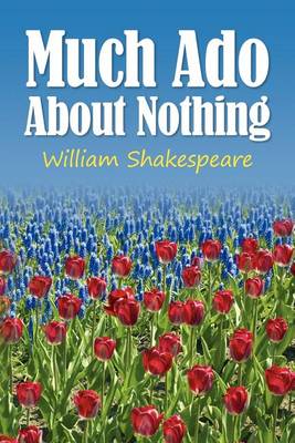 Much Ado About Nothing (Paperback)