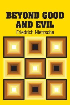 Beyond Good and Evil (Paperback)