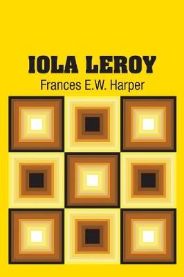 Iola Leroy (Paperback)